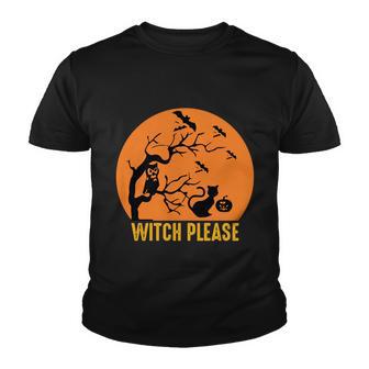 Witch Please Funny Halloween Quote V3 Youth T-shirt - Monsterry