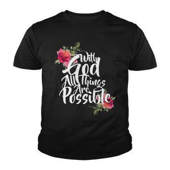 With God All Things Possible Tshirt Youth T-shirt - Monsterry