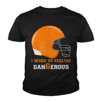 Woke Up Feeling Dan6erous Dangerous Youth T-shirt - Monsterry UK