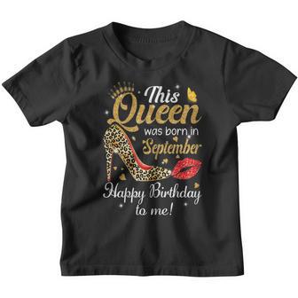Womens The Queen Was Born In September Happy Birthday To Me Leopard Youth T-shirt - Thegiftio UK