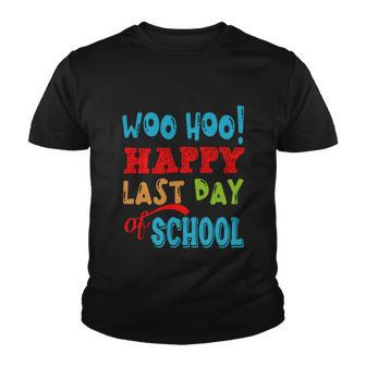 Woo Hoo Happy Last Day Of School Funny Gift For Teachers Cute Gift Youth T-shirt - Monsterry DE
