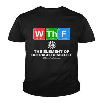 Wthf Wtf The Element Of Outraged Disbelief March For Science Youth T-shirt - Monsterry