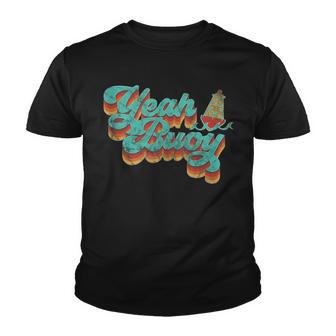 Yeah Buoy Vintage Retro 70S Summer Ocean Boating Graphic Youth T-shirt - Thegiftio UK