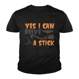 Yes I Can Drive A Stick Halloween Quote V2 Youth T-shirt - Monsterry AU