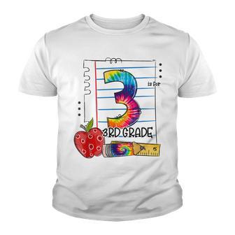 3Rd Is For 3Rd Grade Teacher First Day Of School Tie Dye Youth T-shirt - Thegiftio UK