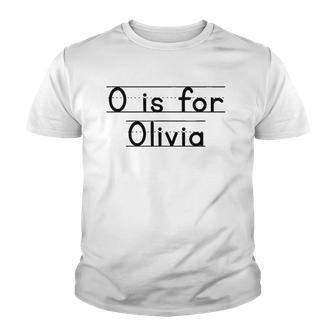 Back To School O Is For Olivia First Day Of School Kids Youth T-shirt | Mazezy