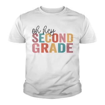 Back To School Students Teacher Oh Hey 2Nd Second Grade Youth T-shirt - Thegiftio UK