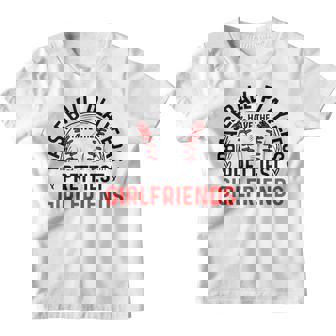 Baseball Players Have The Prettiest Girlfriends - Ball Lover Youth T-shirt - Thegiftio UK