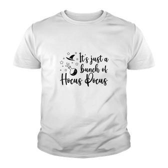 Black White Witch Its Just A Bunch Of Hocus Pocus Halloween Youth T-shirt - Seseable