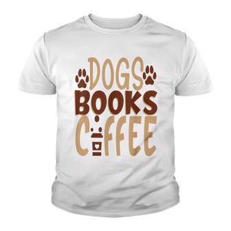 Dogs Books Coffee Lover Youth T-shirt - Thegiftio UK