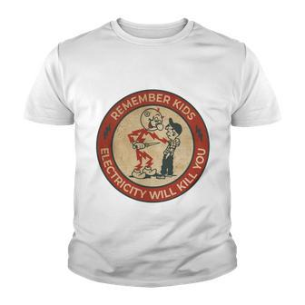 Electricity Will Kill You Kids Electricity Will Kill You Youth T-shirt - Monsterry DE