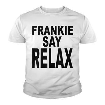 Frankie Say Relax Funny Retro Vintage Youth T-shirt - Thegiftio UK