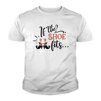 Halloween If The Shoe Fits With You Black And Orange Design Youth T-shirt - Seseable