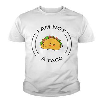 I Am Not A Taco Breakfast Taco Youth T-shirt - Thegiftio UK