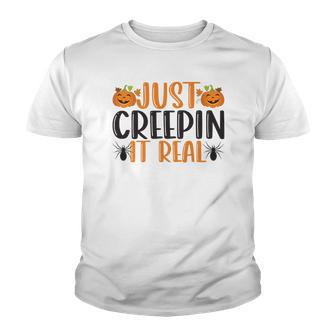 Just Creepin It Real Funny Pumpkin Halloween Youth T-shirt - Seseable