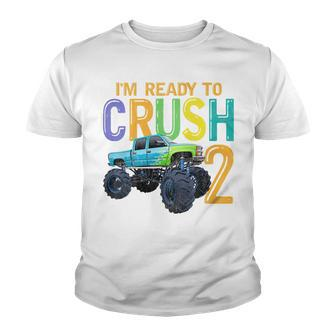 Kids 2 Years Old 2Nd Birthday Monster Truck I Am Ready To Crush 2 Youth T-shirt - Seseable