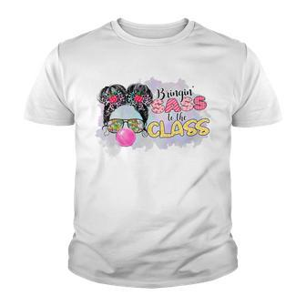 Kids Bringing Sass To The Class Messy Bun Glasses Back To School Youth T-shirt - Seseable