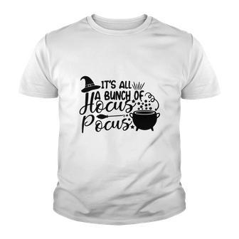 Magical Its Just A Bunch Of Hocus Pocus Halloween Youth T-shirt - Seseable