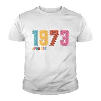 Pro Roe 1973 Apparel Youth T-shirt - Monsterry UK