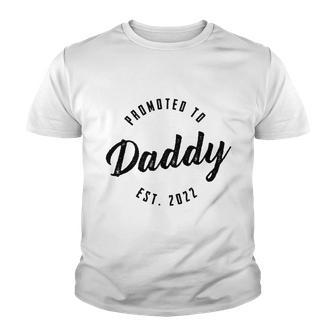 Promoted To Daddy 2022 For Men Of Girl New Dad Life With This Shirt New Dad Youth T-shirt - Thegiftio UK