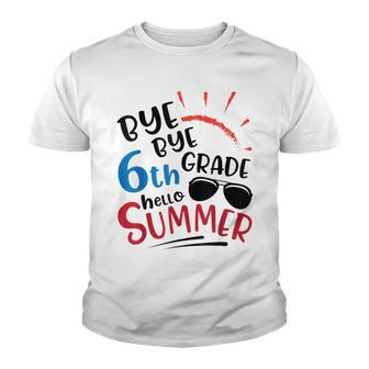 Student Teacher Bye Bye 6Th Grade Hello Summer Break Days Youth T-shirt - Thegiftio UK