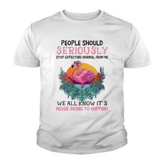 Womens People Should Stop Expecting Normal From Me Flamingo V2 Youth T-shirt - Thegiftio UK