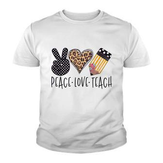 Peace Love Teach Back To School Teacher Youth T-shirt - Monsterry DE