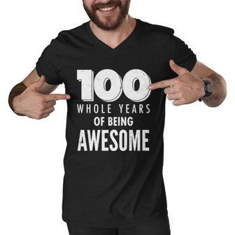100 Whole Years Of Being Awesome Birthday Men V-Neck Tshirt - Monsterry