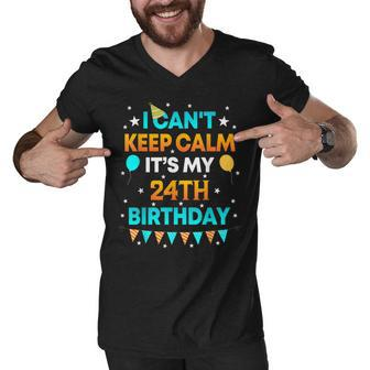 24 Years Old I Cant Keep Calm Its My 24Th Birthday Men V-Neck Tshirt - Seseable