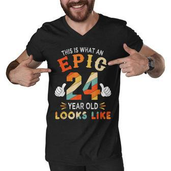 24Th Birthday Gifts For 24 Years Old Epic Looks Like Men V-Neck Tshirt - Seseable