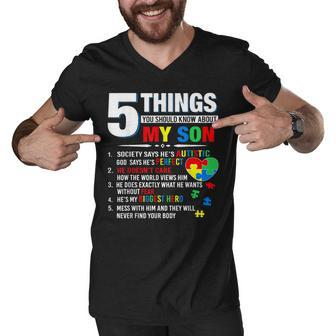 5 Things You Should Know About My Son Autism Awareness Men V-Neck Tshirt - Thegiftio UK