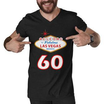 60 Years Old In Vegas - 60Th Birthday Tshirt Men V-Neck Tshirt - Monsterry