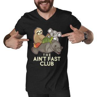Aint Fast Club Funny Animal Men V-Neck Tshirt - Monsterry DE