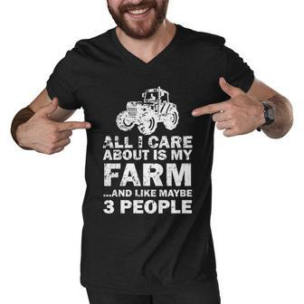 All I Care About Is My Farm & Like 3 People Men V-Neck Tshirt - Monsterry