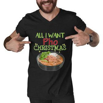 All I Want Pho Christmas Vietnamese Cuisine Bowl Noodles Graphic Design Printed Casual Daily Basic Men V-Neck Tshirt - Thegiftio UK