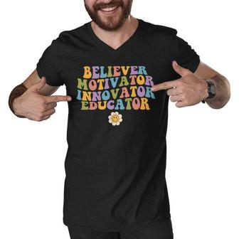 Believer Motivator Innovator Educator Retro Groovy Teacher Men V-Neck Tshirt - Seseable