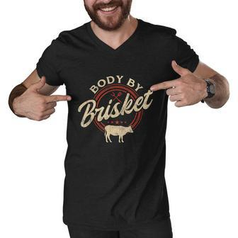 Body By Brisket Pitmaster Bbq Lover Smoker Grilling Men V-Neck Tshirt - Monsterry