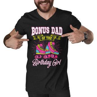Bonus Dad Of The Birthday Girl Roller Skates Bday Skating Men V-Neck Tshirt - Seseable