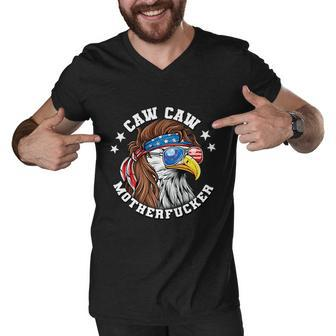 Caw Caw Motherfucker Eagle Mullet 4Th Of July Patriotic Gift Men V-Neck Tshirt - Monsterry