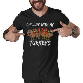 Chillin With My Turkeys Family Friends Thanksgiving 2022 Men V-Neck Tshirt - Thegiftio UK