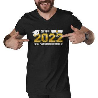Class Of 2022 Graduates Even Pandemic Couldnt Stop Me Tshirt Men V-Neck Tshirt - Monsterry UK