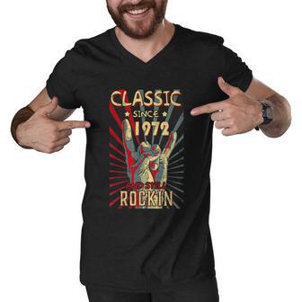 Classic Since 1972 50Th Still Rockin Birthday Rock Tshirt Men V-Neck Tshirt - Monsterry DE