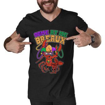 Come At Me Breaux Mardi Gras Crawfish Men V-Neck Tshirt - Monsterry DE