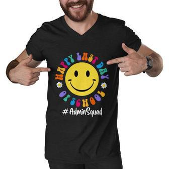 Cute Happy Last Day Of School Admin Squad Team Office Meaningful Gift Men V-Neck Tshirt - Monsterry