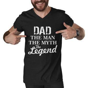 Dad The Man Myth Legend Men V-Neck Tshirt - Monsterry