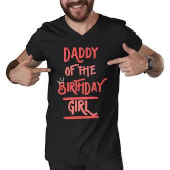 Daddy Of The Birthday Girl Father Dad Daughters Bday Party Men V-Neck Tshirt - Seseable