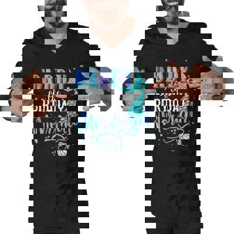 Daddy Of The Birthday Mermaid Family Matching Party Squad Men V-Neck Tshirt - Thegiftio