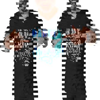 Daddy Of The Birthday Mermaid Family Matching Party Squad Men V-Neck Tshirt - Thegiftio