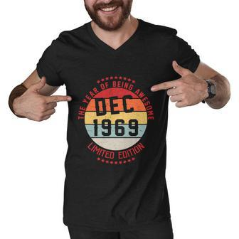 Dec 1969 Birthday The Year Of Being Awesome Gift Men V-Neck Tshirt - Monsterry