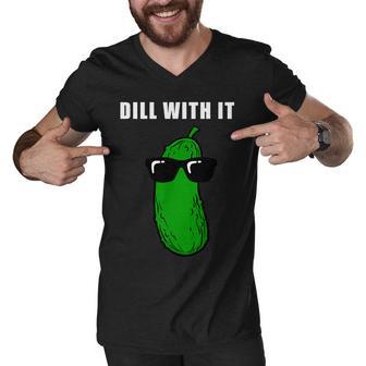 Dill With It Tshirt Men V-Neck Tshirt - Monsterry AU